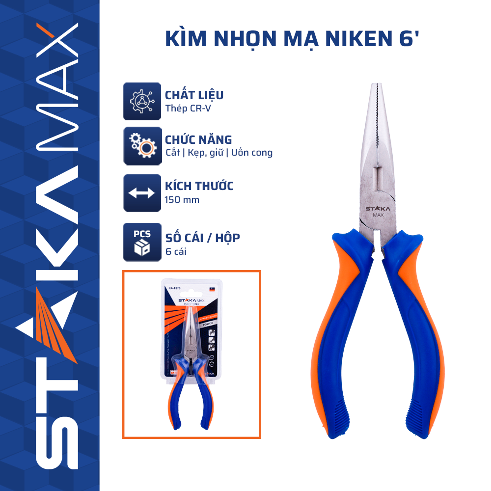 Kìm Nhọn Mạ NIKEN 6” STAKAMAX (6C/H, 60C/T)-N1: Thép CR-V Cứng Cáp 