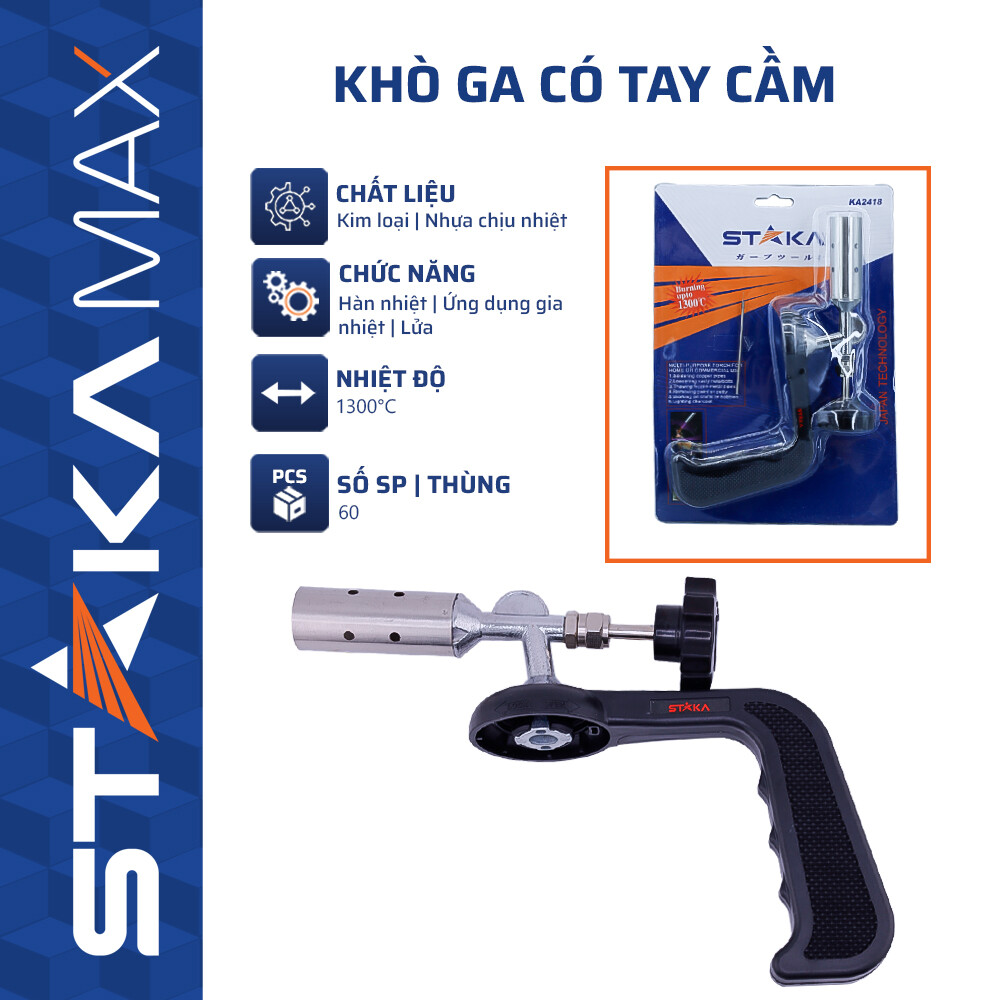 Khò ga có tay cầm STAKAMAX (1C/H,60C/T) – N3