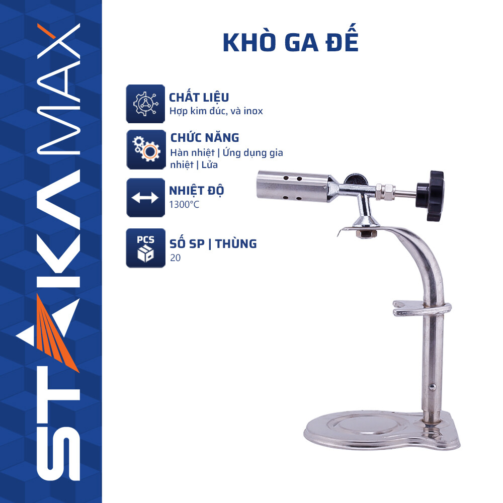 Khò ga đế STAKAMAX (1C/H,20C/T) – N3