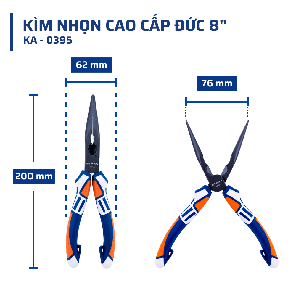 Thông số kỹ thuật chính xác của kìm nhọn cao cấp đức 8" STAKAMAX
