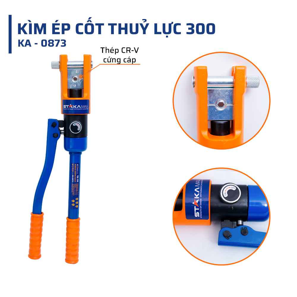Thông số kỹ thuật chi tiết kìm ép cốt thuỷ lực 300 STAKAMAX