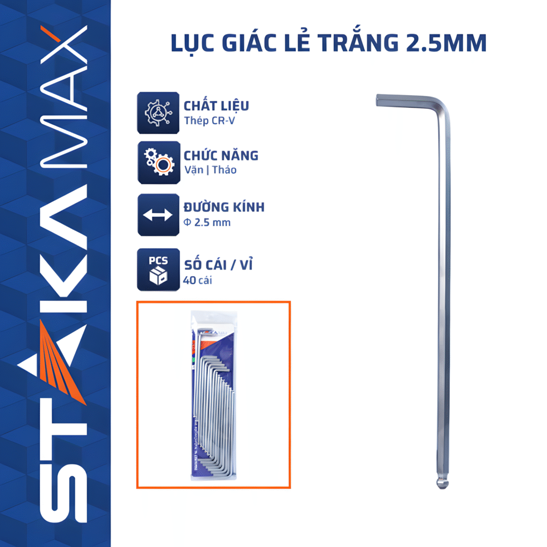 Lục giác lẻ trắng 2.5mm STAKAMAX (40C/V,400C/H,3200C/T)-N1 Cr-V – Chống Gỉ, Đầu Bi Linh Hoạt