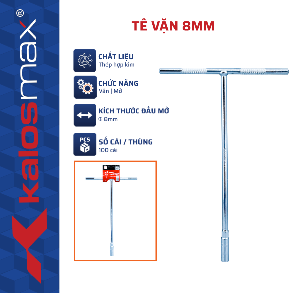 Tê Vặn 8mm kalosmax (C/H, 100C/T) -N1 – Cái – Thép Chống Gỉ, Dài 256mm, Bền Bỉ