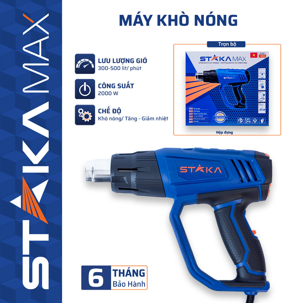 Khò Nóng STAKA MAX KA-2705 (2000W, 600°C) – Chính Hãng, Giá Tốt