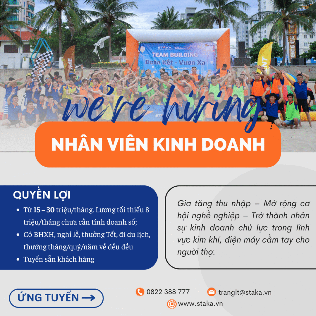 STAKA tuyển dụng nhân viên kinh doanh thị trường thu nhập đến 30 triệu