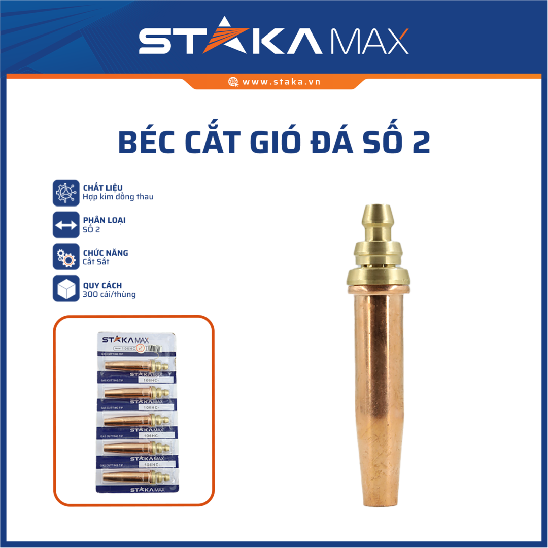 Béc Cắt Gió Đá Số 2 STAKAMAX (300C/T)
