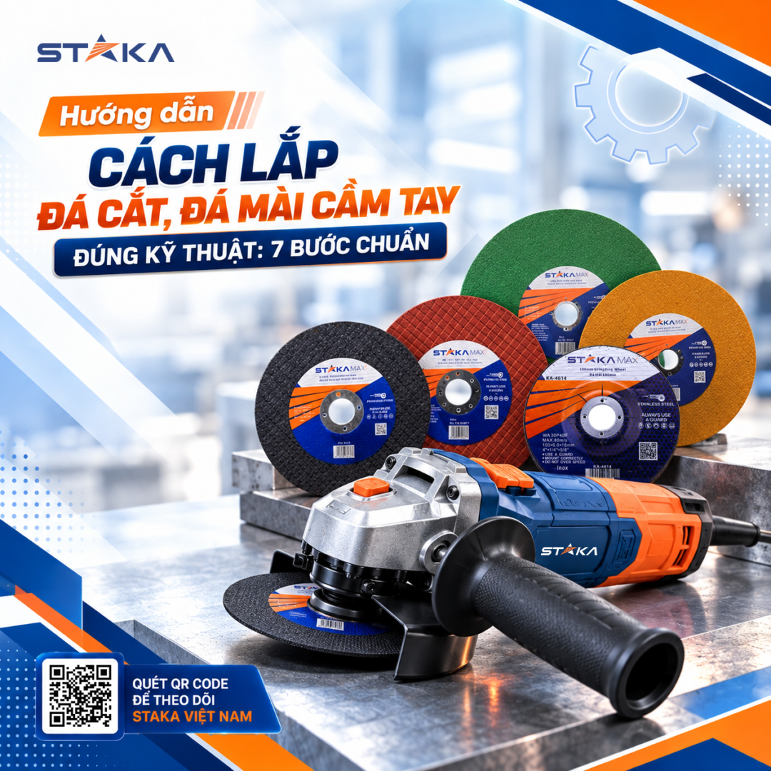 Cách Lắp Đá Cắt, Đá Mài Cầm Tay Đúng Kỹ Thuật: 7 Bước Chuẩn